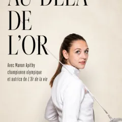 Manon Apithy-Brunet : « L&rsquo;Or de la vie »