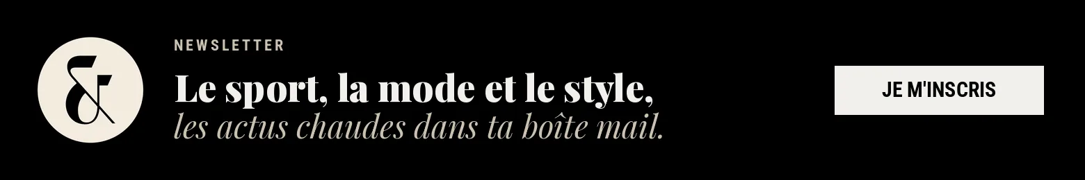 Newsletter Sport & Style : les actus chaudes dans ta boîte mail